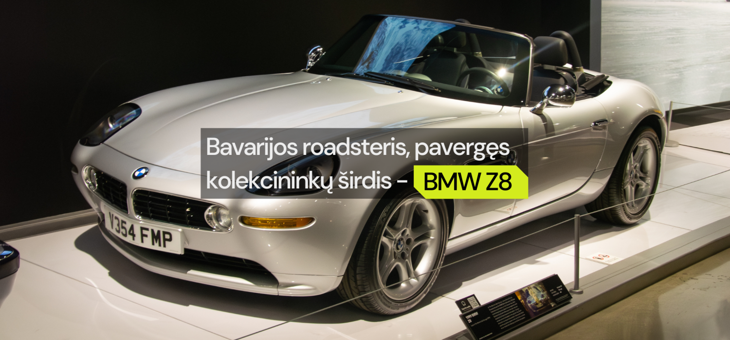 BMW Z8: Bavarijos roadsteris, pavergęs kolekcininkų širdis