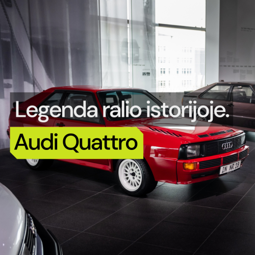 Audi Quattro bei šio modelio įtaka ralio pasauliui