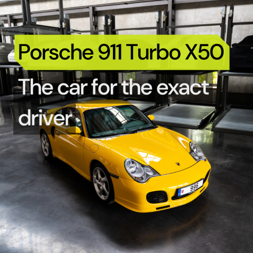 Porsche 911 Turbo X50 — the car for the exact driver
