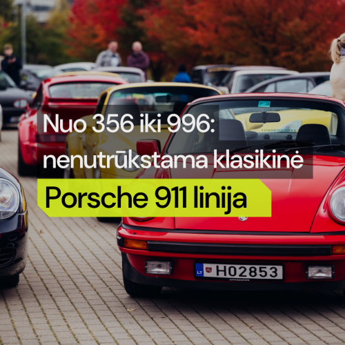 Nuo 356 iki 996: nenutrūkstama klasikinė Porsche 911 linija